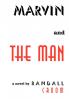 Marvin and the Man