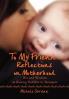 To My Friend Reflections on Motherhood