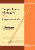 People Leave Managers...Not Organizations!