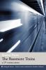 The Basement Trains (a 21st century poem)
