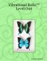 Vibrational Reiki™      Level One