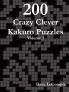 200 Crazy Clever Kakuro Puzzles - Volume 1