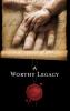 A Worthy Legacy