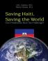 Saving Haiti Saving the World - Can Christianity Face the Challenge