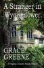 A Stranger in Wynnedower: A Virginia Country Roads Novel