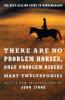 There Are No Problem Horses Only Problem Riders