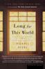 Long for This World