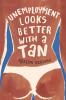 Unemployment Looks Better with a Tan