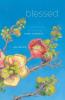 Blessed: Meditations on a Life of Small Wonders