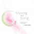 Moving and Being - poems shown in stillness