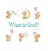 What Is God?