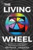 The Living Wheel