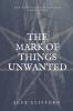 The Mark of Things Unwanted: 1 (The Witches of Wyldeden Chronicles)