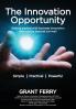 The Innovation Opportunity: Getting started with business innovation and moving beyond survival!