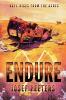 Endure: Hope rises from the ashes.