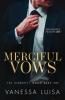 Merciful Vows: A Bittersweet Second Chance Romantic Suspense: 1 (The Giannotti World)