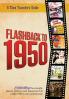 Flashback to 1950 - A Time Traveler's Guide: Celebrating the people places politics and pleasures that made 1950 a very special year. Perfect ... gift. (A Time-Traveler's Guide - Flashback)