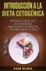 Introducción a la Dieta Cetogénica