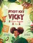 Sticky Icky Vicky