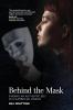 Behind The Mask