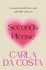 Seconds Please: Lessons on life love and self after divorce