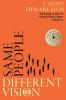 Same People Different Vision: Developing Leaders of Today to Shape a Better Tomorrow
