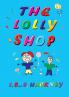 The Lolly Shop: 1 (Adventures with Bax and Ethan)