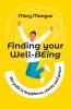 Finding Your Well-BEing: The path to happiness clarity and peace