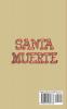 Santa Muerte: The History and Rituals of the Mexican Folk Saint