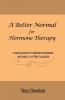 A Better Normal for Hormone Therapy
