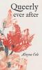 Queerly Ever After