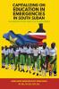 CAPITALIZING ON EDUCATION IN  EMERGENCIES IN SOUTH SUDAN