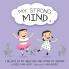 My Strong Mind V
