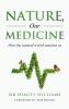 Nature Our Medicine