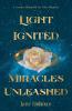 Light Ignited Miracles Unleashed