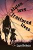 Stolen Love Fractured LIves
