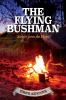 The Flying Bushman - Stories from the Heart