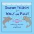 Dolphin Freedom for Wally and Molly
