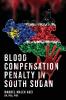 BLOOD LIFE  COMPENSATION  PENALTY IN  SOUTH SUDAN