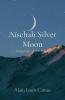 Aïschah Silver Moon: Language Of The Stars