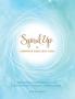 Spiral Up to Empower Resilient Kids