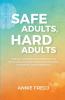 Safe Adults Hard Adults