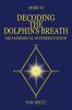 DECODING THE DOLPHIN'S BREATH