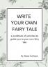 Write Your Own Fairy Tale