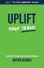 Uplift Your Teams