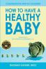 Conversations with My Daughter - How to Have a Healthy Baby
