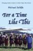 For a Time Like This