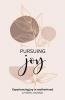 Pursuing Joy