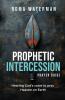 Prophetic Intercession Prayer Guide