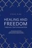 Healing and Freedom Through 'truth Encounters': 1 (Freedom Through Christ)